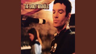 Bohemian Like You
Provided to YouTube by PIAS
Bohemian Like You · The Dandy Warhols
Bohemian Like You
℗ Capitol Records Inc.
Released on: 2001-01-01
Producer: Courtney Taylor-Taylor
Producer: Dave Sardy
Composer: Courtney A. Taylor
Auto-generated by YouTube. Bohemian Like You