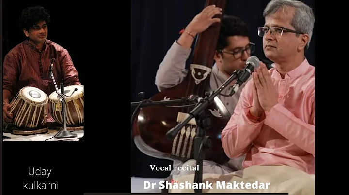 Vocal Recital : Shashank Maktedar