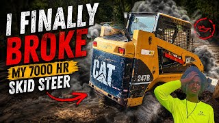  I Finally Pushed My 7,000 Hour Skid Steer Too Far…