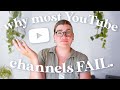 90 of youtube channels fail heres why