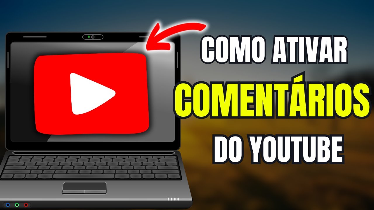 Como Ativar os Comentários do YouTube Pelo PC - YouTube