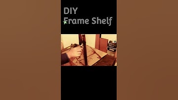 DIY Frame Shelf