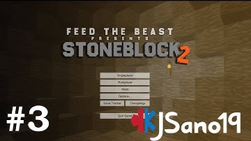 StoneBlock 2 - E03 -  Mining Dimension (Modded Minecraft)