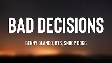 Bad Decisions - benny blanco, BTS, Snoop Dogg (Lyrics Version) 🐟