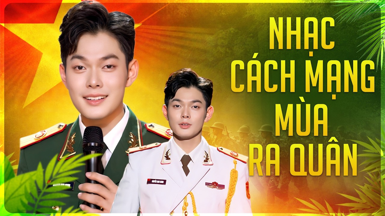 Nhạc Cách Mạng Mùa Ra Quân - Những Bài Nhạc Cách Mạng Trữ Tình Hay Nhất | Nam Giang