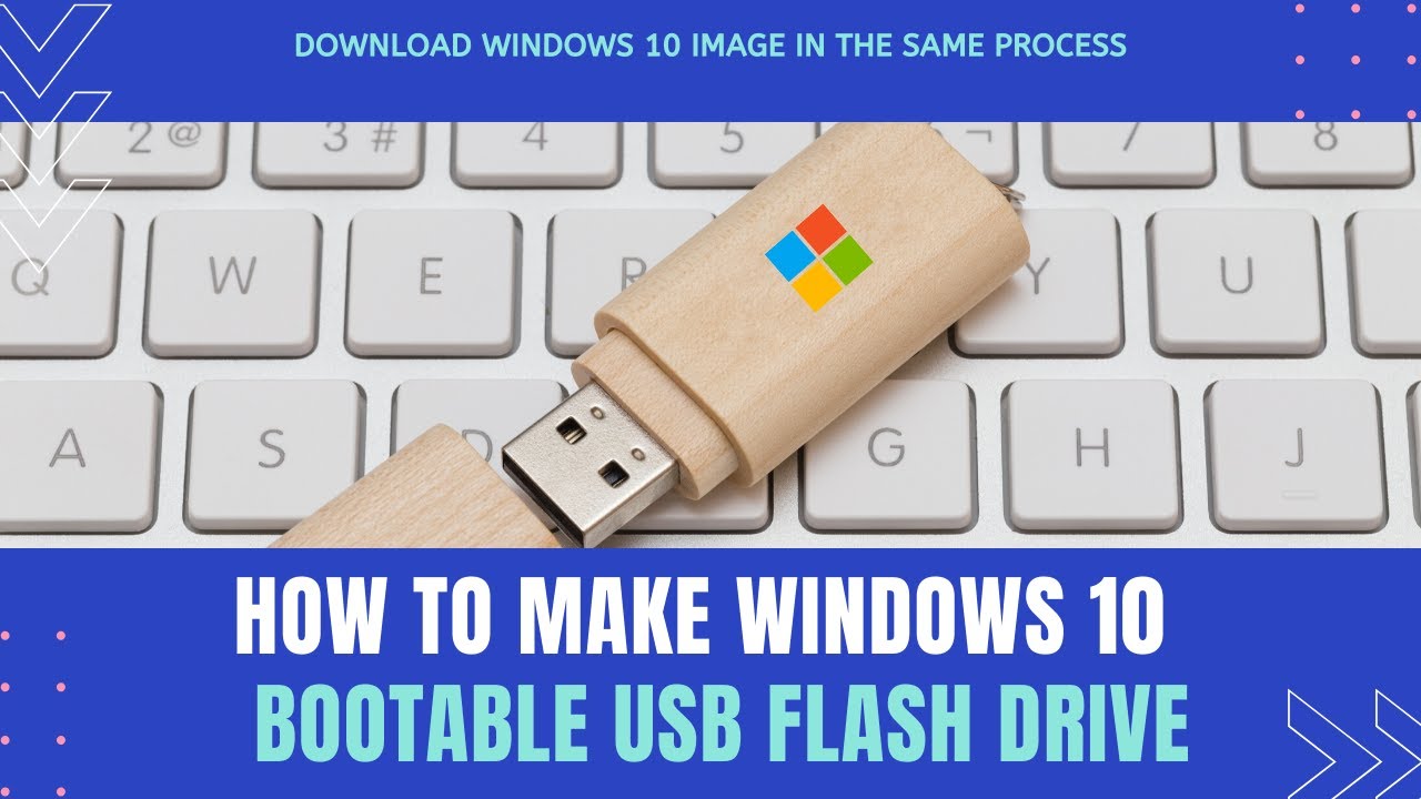 How To Make A Windows 10 Bootable Usb Flash Drive Download Windows 10