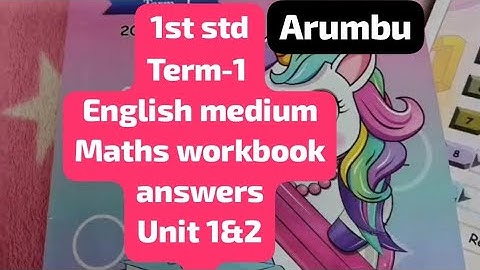 1st std/Arumbu/Term-1/English medium/Maths workbook answers /Unit 1&2/#ennumezhuthum/#maths/