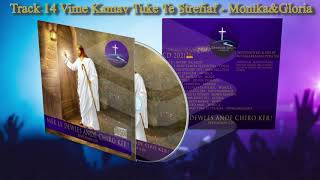 Track 14 Vime Kamaf Tuke Te Strefiaf Monika&Gloria L Mek Le Dewles Ande Ciro Ker