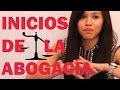 COMO EMPEZAR EN LA ABOGACÍA - Estudiantes de Derecho