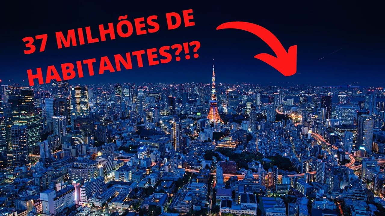 COMO TÓQUIO SE TORNOU A MAIOR METRÓPOLE DO MUNDO? - YouTube