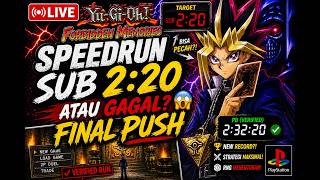 🔴 LIVE – Yu-Gi-Oh! FM Speedrun 😱 SUB 2:20 ATAU GAGAL? FINAL PUSH 🔥