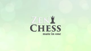 Zen Chess Mate In One: First 100 puzzle screenshot 4