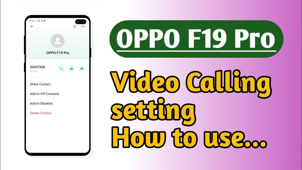 OPPO F19 Pro , How to use Video calling setting