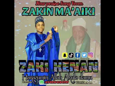 SABUWAR KASIDAR ZAKIN MA AIKI MAISUNA HARAZIMIN ALLAH