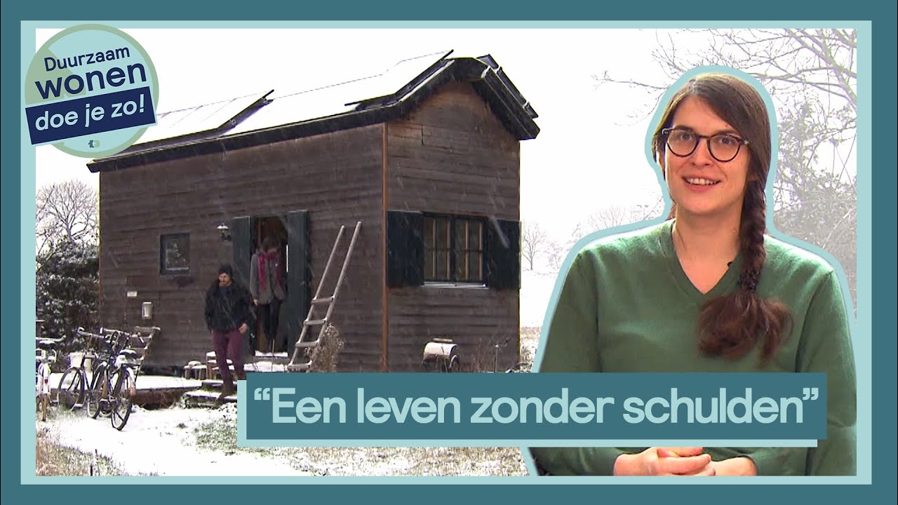 Hoe is het om te wonen in een tiny house? | Duurzaam Wonen Doe Je Zo!