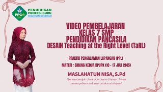VIDEO PPL CALON GURU 2026 | Teaching at the Right Level (TaRL) | Kelas 7 | Pendidikan Pancasila 