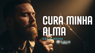 DAVID ROCHA - CURA AS CICATRIZES QUE NINGUÉM VÊ | Gospel Soul | Música Gospel | Hino para os Feridos