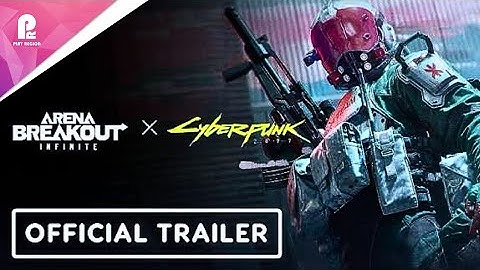 Arena Breakout Infinite x Cyberpunk 2077 | Official Trauma Team Trailer | 4K 60fps