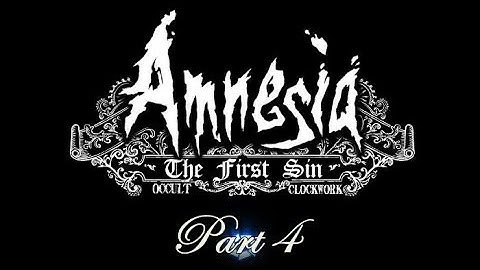 Amnesia Custom Story | Occult Clockwork:First Sin | Part 4