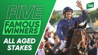 FIVE FAMOUS WINNERS: ALL AGED STAKES