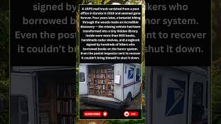 Missing USPS Truck Found 4 Years Later as a Secret Forest Library #Amazing #Shorts