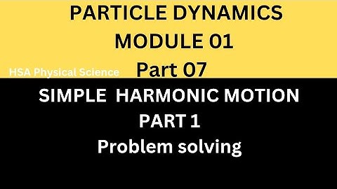 Particle dynamics #simpleharmonicmotion #chemistry #physics #keralapsc