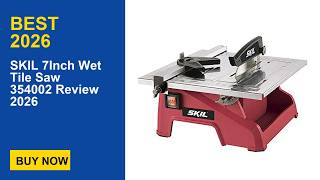SKIL 7Inch Wet Tile Saw 354002 Review 2026