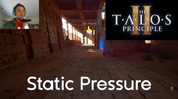 The Talos Principle 2 - Static Pressure