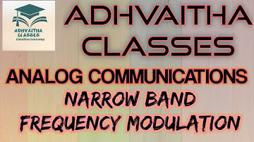 Narrow Band FM Analog Communications #ECEGATE,IES,#UGCNETElectronicScience Adhvaitha Classes