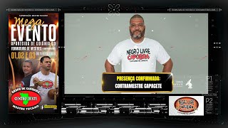 Contramestre Capacente confirmou presença.