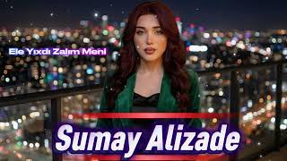 Sumay Alizade - Ele Yixdi Zalim Meni 2026 ( Remix Nurgul Music )
