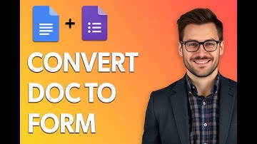 How To Convert Google Doc To Google Form [Step by Step Guide]
