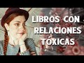 LIBROS CON RELACIONES TÓXICAS    🌷Entre Tulipanes🌷