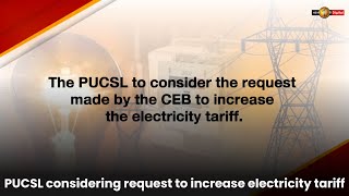 PUCSL considering CEB request to increase electricity tariff again