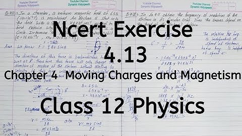 Ncert Exercise 4.13, Chapter 4, Moving Charges and Magnetism, Class 12 Physics