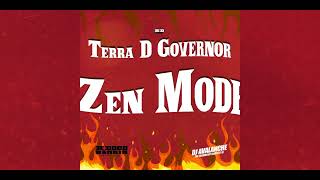 Terra D Governor - Zen Mode (Festival of Fire Riddim) | 2023 Soca