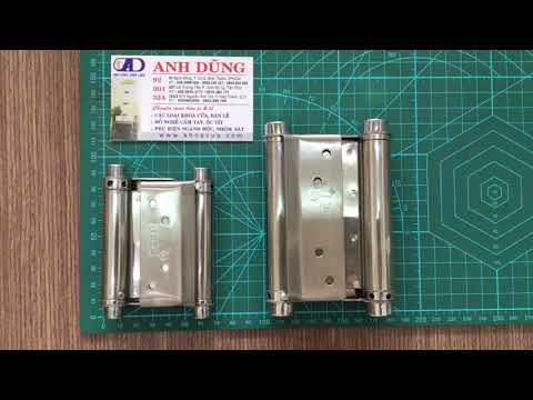 Video Khóa cửa Anh Dũng: Bản lề mở cửa 2 chiều, bản lề 2... - youtube