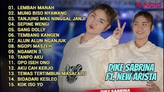 DIKE SABRINA - LEMBAH MANAH | KUMPULAN DANGDUT POPULER FT. NEW ARISTA | TERBARU 2023