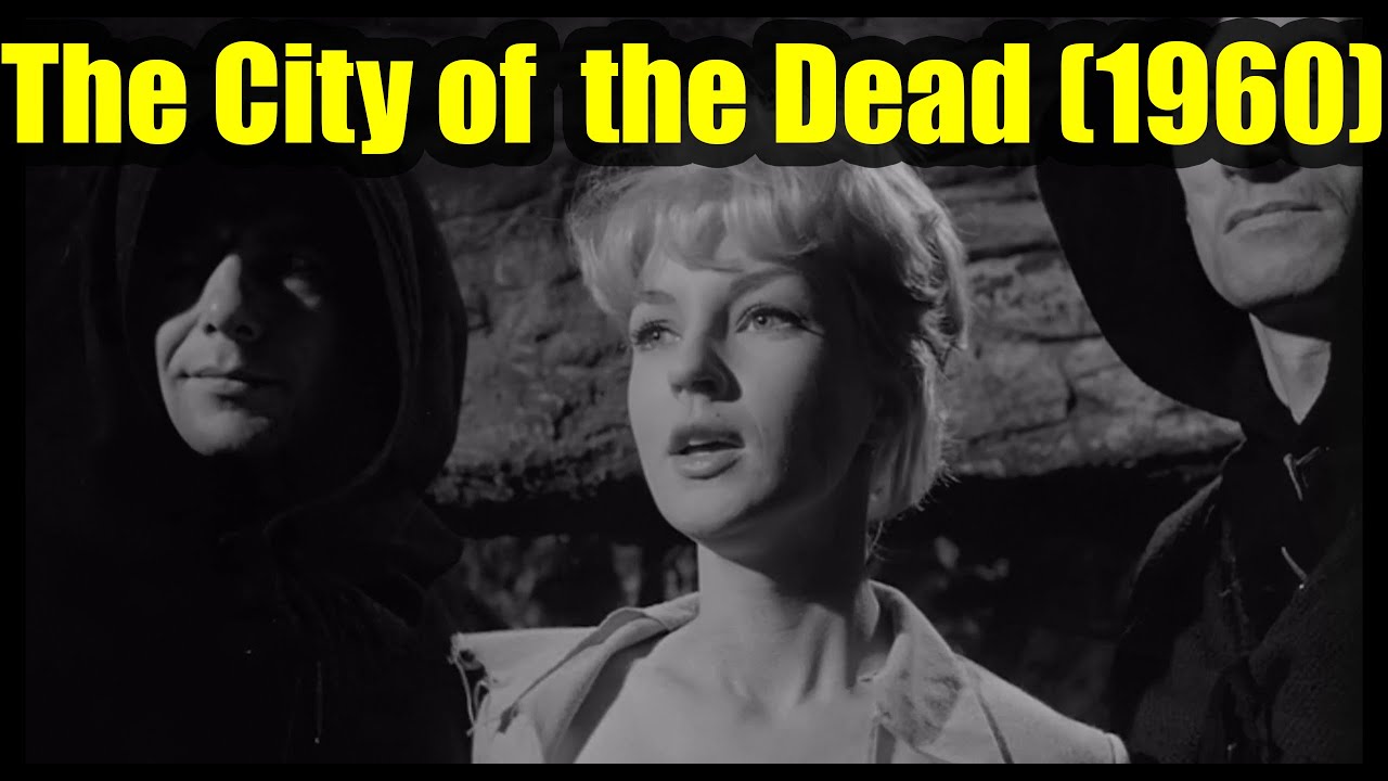 Download Film Suggestion: The City of the Dead (1960)
