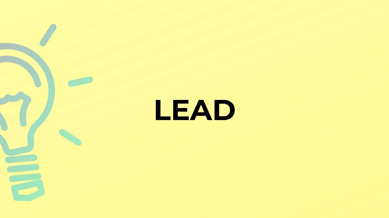 What Is The Meaning Of The Word LEAD YouTube What Is The Meaning Of The Word LEAD YouTube
