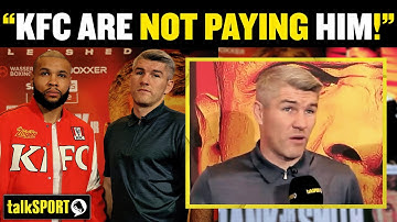 "YOU REALLY THINK KFC ARE PAYING HIM!" 🤬 Liam Smith isn
