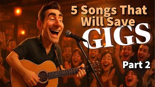 5 Guaranteed Crowd-Pleasers for Local Gigs