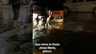 que inicie la fiesta en Jesús María,  jalisco