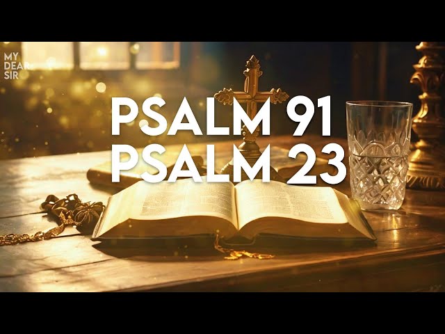 PSALM 23 u0026 PSALM 91: Most Powerful Prayers in The Bible! class=