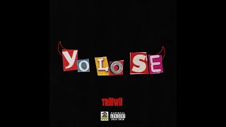 Trill Wil - Yo Lo Se