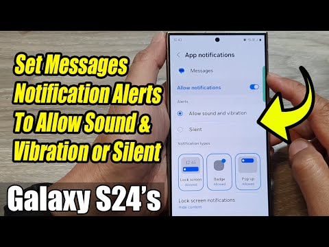 Galaxy S24 S24 Ultra How To Set Messages Notification Alerts To Allow Sound Vibration Or Silent