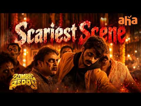 Scariest Scene | Zombie Reddy Movie Scenes | Teja Sajja | Anandhi | Daksha | Aha