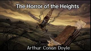 Arthur Conan Doyle's The Horror of the Heights | Mystery Above the Clouds Audiobook #audiobooks
