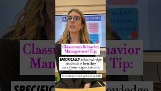 Classroom behavior tip: specifically acknowledge your students when they meet your expectations