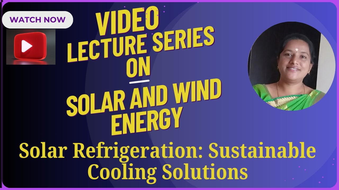 Solar Refrigeration | Solar and Wind Energy | SNS Institutions